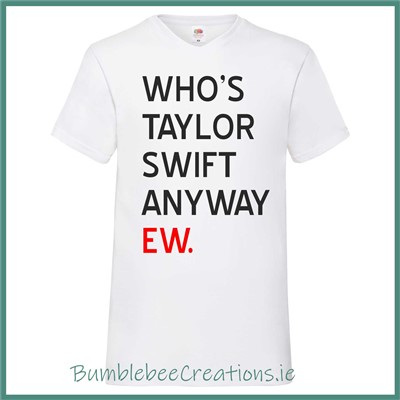 Taylor Swift Tshirt Adult : Who's Taylor Swift